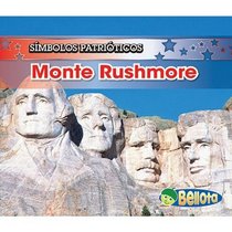 Monte Rushmore/ Mount Rushmore (Simbolos Patrioticos / Patriotic Symbols) (Spanish Edition)