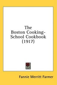 The Boston Cooking-School Cookbook (1917)