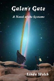 Galen's Gate: A Novel Of The Systems