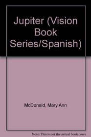 Jupiter (Vision Book Series/Spanish) (Spanish Edition)