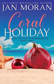 Coral Holiday (Summer Beach: Coral Cottage, Bk 3)