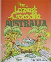 THE LAZIEST CROCODILE IN AUSTRALIA