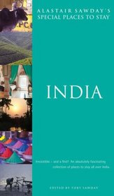 India (Alastair Sawday's Special Places to Stay)