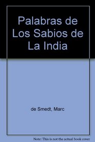 Palabras de Los Sabios de La India (Spanish Edition)