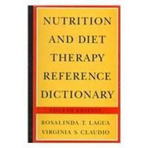 Nutrition And Diet Therapy Reference Dictionary - Fourth Edition