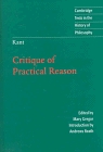 Kant: Critique of Practical Reason (Cambridge Texts in the History of Philosophy)