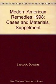 Modern American Remedies 1998: Cases and Materials, Supplement