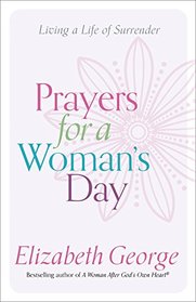 Prayers for a Woman's Day: Living a Life of Surrender