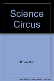 Science Circus, Number 2