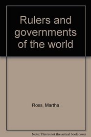 Rulers and governments of the world