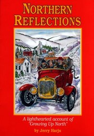 Northern Reflections: A Lighthearted Account of 