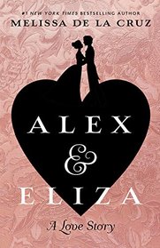 Alex & Eliza: A Love Story (Thorndike Press Large Print Literacy Bridge Series)