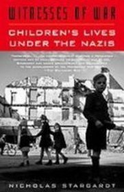 Witnesses of War: Children's Lives Under the Nazis (Vintage)