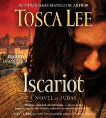 Iscariot: A Novel of Judas (Audio CD) (Unabridged)