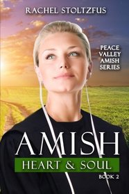 Amish Heart and Soul (Simple Love Series) (Volume 2)