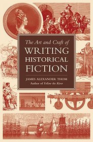 Once upon a Time It Was Now: The Art & Craft of Writing Historical Fiction