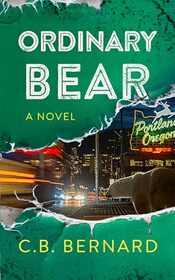 Ordinary Bear: A Novel