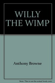 Willy the Wimp