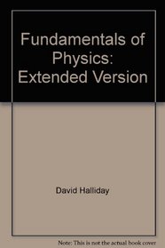 Fundamentals of Physics: Extended Version