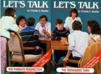 Let's Talk. the Parents' Perspective ; Let's Talk. the Teenagers' Turn (Let's Talk)
