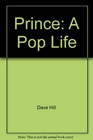 Prince: A Pop Life
