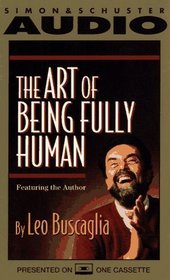 ART OF BEING FULLY HUMAN