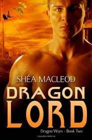 Dragon Lord: Dragon Wars - Book Two