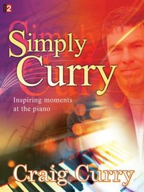 Simply Curry: Inspiring moments at the piano