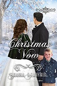 The Christmas Vow: A Sweet Victorian Holiday Romance (Hardman Holidays) (Volume 4)