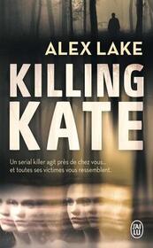 Killing Kate (French Edition)
