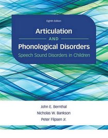 Articulation and Phonological Disorders: Speech Sound Disorders in Children (8th Edition)