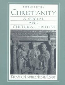 Christianity: A Social and Cultural History (2nd Edition)
