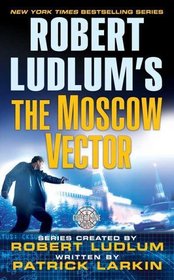 The Moscow Vector (Covert-One, Bk 6)