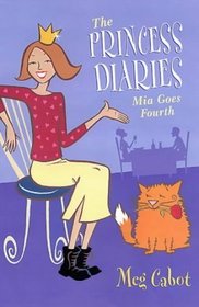 The Princess Diaries : Mia Goes Fourth