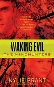 Waking Evil (Mindhunters, Bk 2)