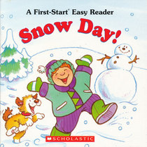 Snow Day! (First Start Easy Reader)