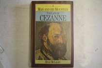 Man and His Mountain: Life of Cezanne