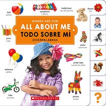 All About Me/ Todo Sobre M (Words Are Fun/ Diverpalabras) (English and Spanish Edition)