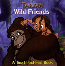 Disney's Tarzan: Wild Friends (Touch and Feel)