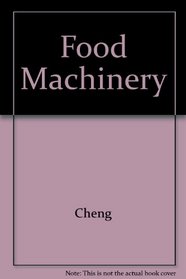 Food Machinery (Ellis Horwood series in food science and technology)