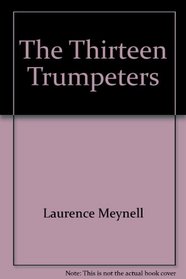 The Thirteen Trumpeteers