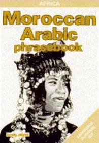 Lonely Planet Moroccan Arabic: Phrasebook (Lonely Planet Language Survival Kit)