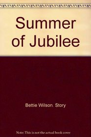 Summer of jubilee