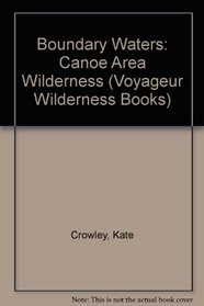 Boundary Waters Canoe Area Wilderness (Voyageur Wilderness Books)