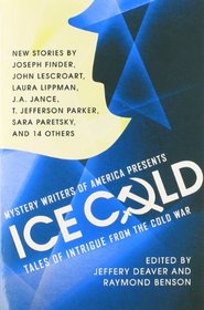 Mystery Writers of America Presents Ice Cold: Tales of Intrigue from the Cold War