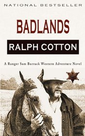 Badlands: A Ranger Sam Burrack Western Adventure (Volume 2)