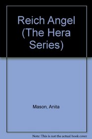 Reich Angel (The Hera Series)