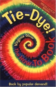 Tie Dye! The How-To Book