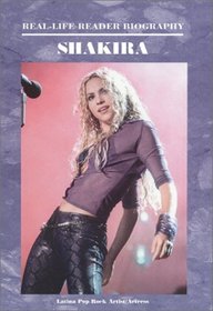 Shakira (Real-Life Reader Biography)