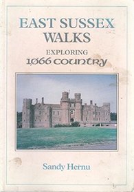 East Sussex Walks: Exploring 1066 Country v. 3